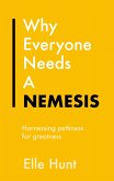 Why Everyone Needs A Nemesis (eBook, ePUB)