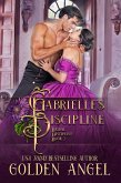 Gabrielle's Discipline (Bridal Discipline Series, #2) (eBook, ePUB) Gabrielle's Discipline (Bridal Discipline Series, #2) (eBook, ePUB)