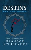 Destiny Book of Retribution (eBook, ePUB)