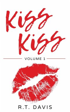 Cover Kiss Kiss: A Collection of Modern Poetry About Intimacy, Love and Pain (eBook, ePUB)