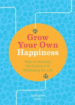 Cover Grow Your Own Happiness (eBook, ePUB)