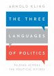 The Three Languages of Politics (eBook,... - Bild 1