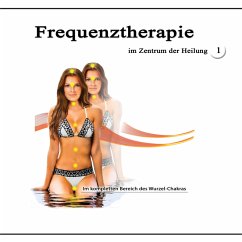 Frequenztherapie im Zentrum der Heilung 1 (MP3-Download) - Bartle, Jeffrey Jey