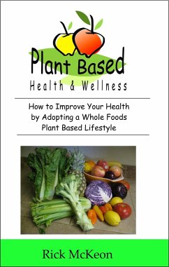 Plant Based Health & Wellness (eBook, ePUB) - Mckeon, Rick