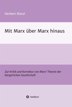 Mit Marx über Marx hinaus (eBook, ePUB) - Rünzi, Herbert