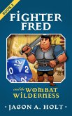 Fighter Fred and the Wombat Wilderness (eBook, ePUB)
