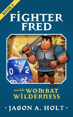 Fighter Fred and the Wombat Wilderness (eBook, ePUB) - Holt, Jason A.