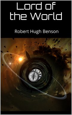 Lord of the World (eBook, ePUB) - Hugh Benson, Robert