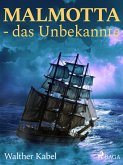 Malmotta - das Unbekannte (eBook, ePUB)