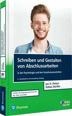 Schreiben und Gestalten von Abschlussarbeiten in der Psychologie und den Sozialwissenschaften (eBook, PDF) - Peters, Jan Hendrik; Dörfler, Tobias