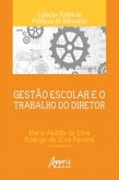 Gestão Escolar e o Trabalho do Diretor (eBook, ePUB)