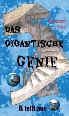 Das gigantische Genie (eBook, ePUB) - Stier, Elisabeth
