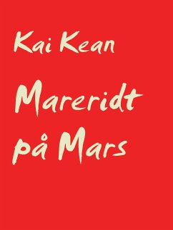 Mareridt på Mars (eBook, ePUB) - Kean, Kai