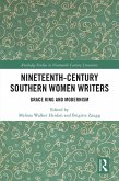 Nineteenth-Century Southern Women Writers (eBook, ePUB) Nineteenth-Century Southern Women Writers (eBook, ePUB)
