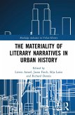The Materiality of Literary Narratives in Urban History (eBook, ePUB)