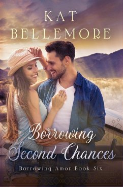 Borrowing Second Chances (Borrowing Amor, #6) (eBook, ePUB) - Bellemore, Kat