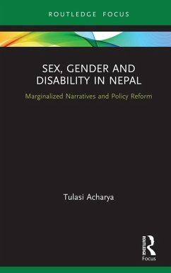 Sex, Gender and Disability in Nepal (eBook, PDF) - Acharya, Tulasi