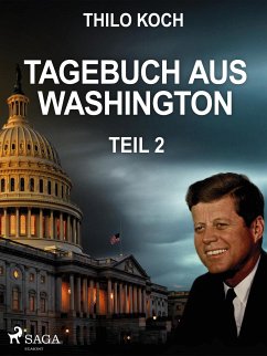 Tagebuch aus Washington 2 (eBook, ePUB) - Koch, Thilo