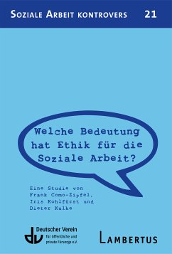 Welche Bedeutung hat Ethik für die Soziale Arbeit (eBook, PDF) - Como-Zipfel, Frank; Kohlfürst, Iris; Kulke, Dieter