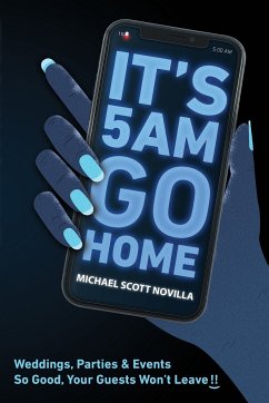It's 5 AM Go Home (eBook, ePUB) - Novilla, Michael
