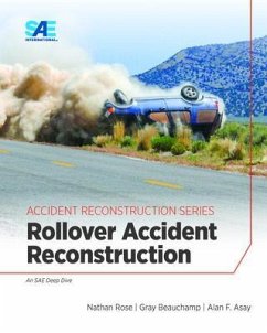 Rollover Accident Reconstruction (eBook, ePUB) - Rose, Nathan A.; Beauchamp, Gray; Asay, Alan F.