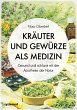 Kräuter und Gewürze als Medizin... - Bild 1