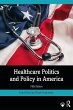 Healthcare Politics and Policy in... - Bild 1