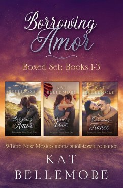 Borrowing Amor Boxed Set: Books 1-3 (eBook, ePUB) - Bellemore, Kat