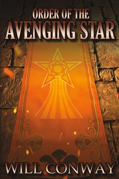 The Order of the Avenging Star (eBook, ePUB) - Conway, Will