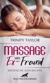 Massage vom Ex-Freund   Erotische Geschichte (eBook, PDF)