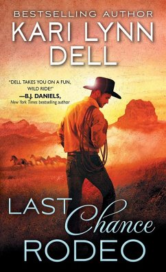 Last Chance Rodeo (eBook, ePUB) - Dell, Kari Lynn