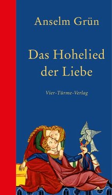 Das Hohelied der Liebe (eBook, ePUB) - Grün, Anselm
