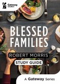 Blessed Families Study Guide (eBook, ePUB) Blessed Families Study Guide (eBook, ePUB)