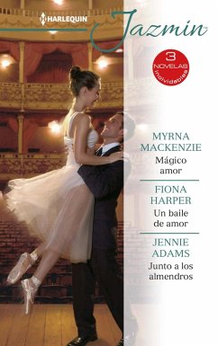 Cover Mágico amor - Un baile de amor - Junto a los almendros (eBook, ePUB)