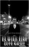 Es wird eine gute Nacht (eBook, ePUB)