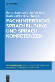 Fachunterricht, Sprachbildung und Sprachkompetenzen (eBook, ePUB)