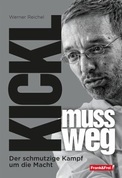 Kickl muss weg (eBook, ePUB) - Reichel, Werner