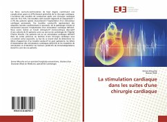 La stimulation cardiaque dans les suites d'une chirurgie cardiaque - Allouche, Emna;Hédi, Baccar