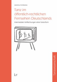 Tanz im öffentlich-rechtlichen Fernsehen Deutschlands - Schebesta, Jasmina