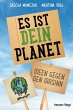Es ist dein Planet - Bild 1