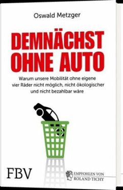 Demnächst ohne Auto - Metzger, Oswald