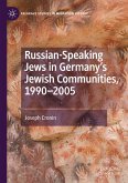 Russian-Speaking Jews in Germany¿s Jewish Communities, 1990¿2005