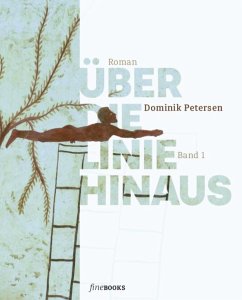 Über die Linie hinaus - Petersen, Dominik