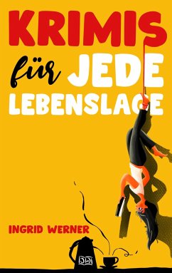 Krimis für jede Lebenslage - Werner, Ingrid