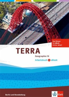 TERRA Geographie 10. Arbeitsbuch mit eBook . Ausgabe Berlin, Brandenburg