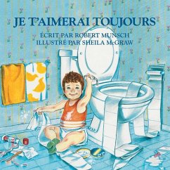 Je t'Aimerai Toujours - Munsch, Robert