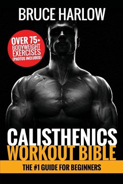 Calisthenics Workout Bible - Harlow, Bruce