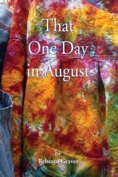 That One Day in August - Graves, Rebecca