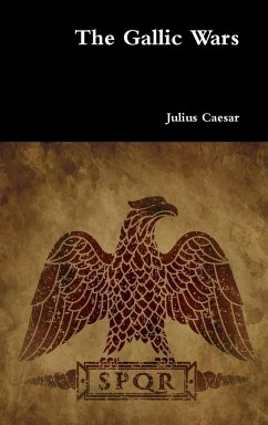 The Gallic Wars - Caesar, Julius