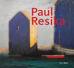 Paul Resika: Eight Decades of Painting - Berman, Avis; Samet, Jennifer; Wilkin, Karen